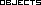 objects