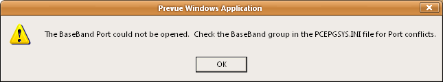 An error message reading "The BaseBand Port could not be opened. Check the BaseBand group in the PCEPGSYS.INI file for Port conflicts."